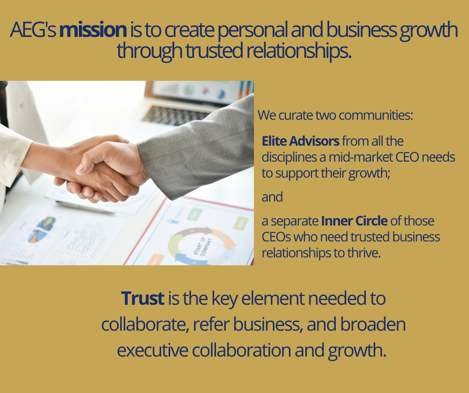 AEG Mission - create personal and business growth through trusted relationships